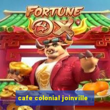 cafe colonial joinville